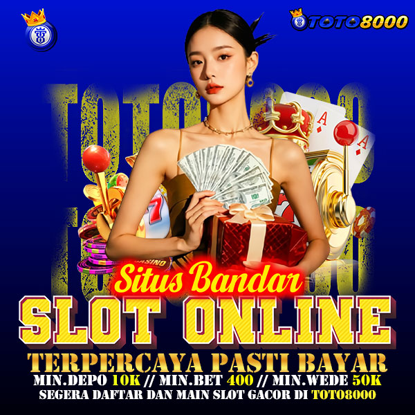 TOTO8000 - Login dan Daftar Bandar Slot Online Resmi Terbaik